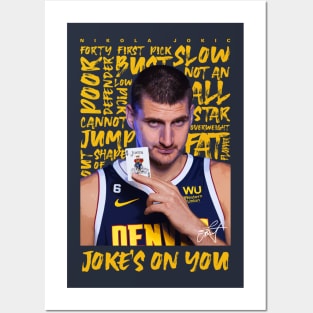 Nikola Jokic Joke's On You Posters and Art